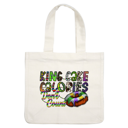 Celebrate Mardi Gras with this colorful and playful design featuring a King Cake and the fun slogan, "Calories Don't Count."DTF Transfers