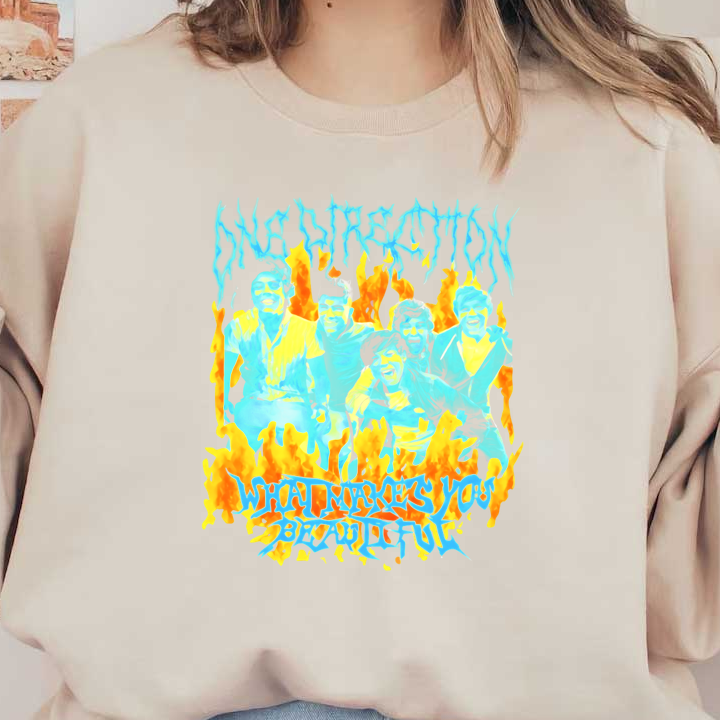 A vibrant illustration featuring the band One Direction, surrounded by flames, with the text "What Makes You Beautiful."DTF Transfers dtf prints