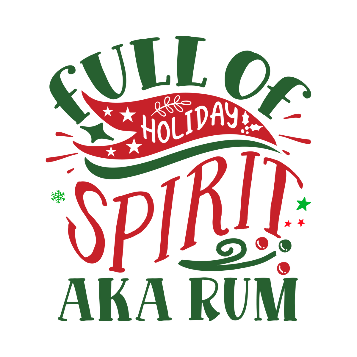 Red and green Christmas saying DTF transfer design XMAS1485-12. Physical textile transfer only.