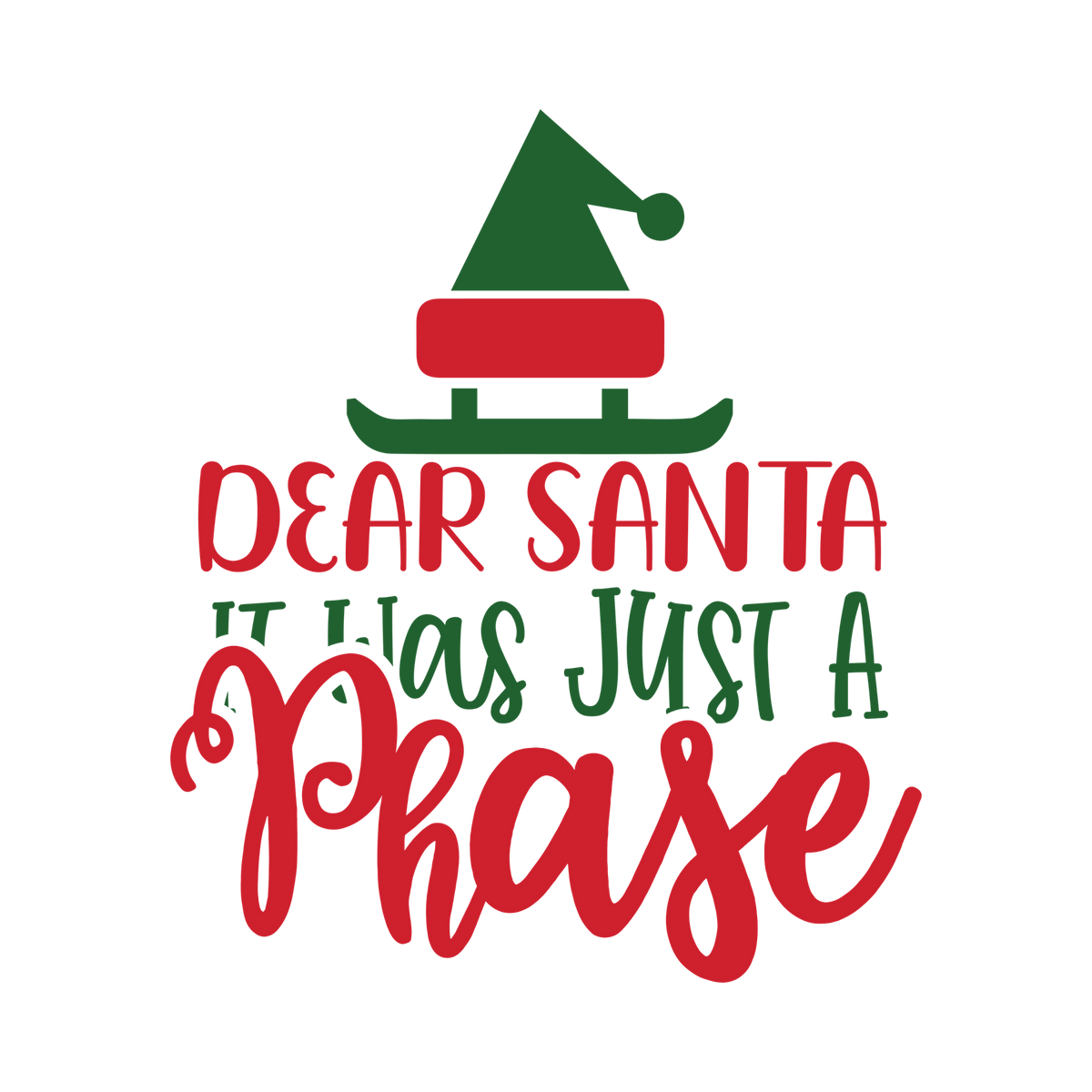 Red and green Christmas saying DTF transfer design XMAS1485-18. Physical textile transfer only.