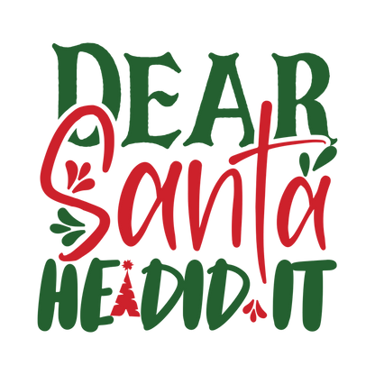 Red and green Christmas saying DTF transfer design XMAS1485-2. Physical textile transfer only.