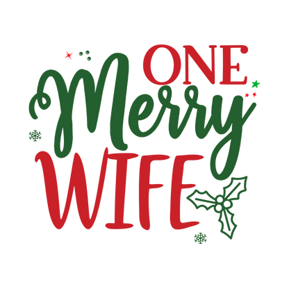 Red and green Christmas saying DTF transfer design XMAS1485-24. Physical textile transfer only.
