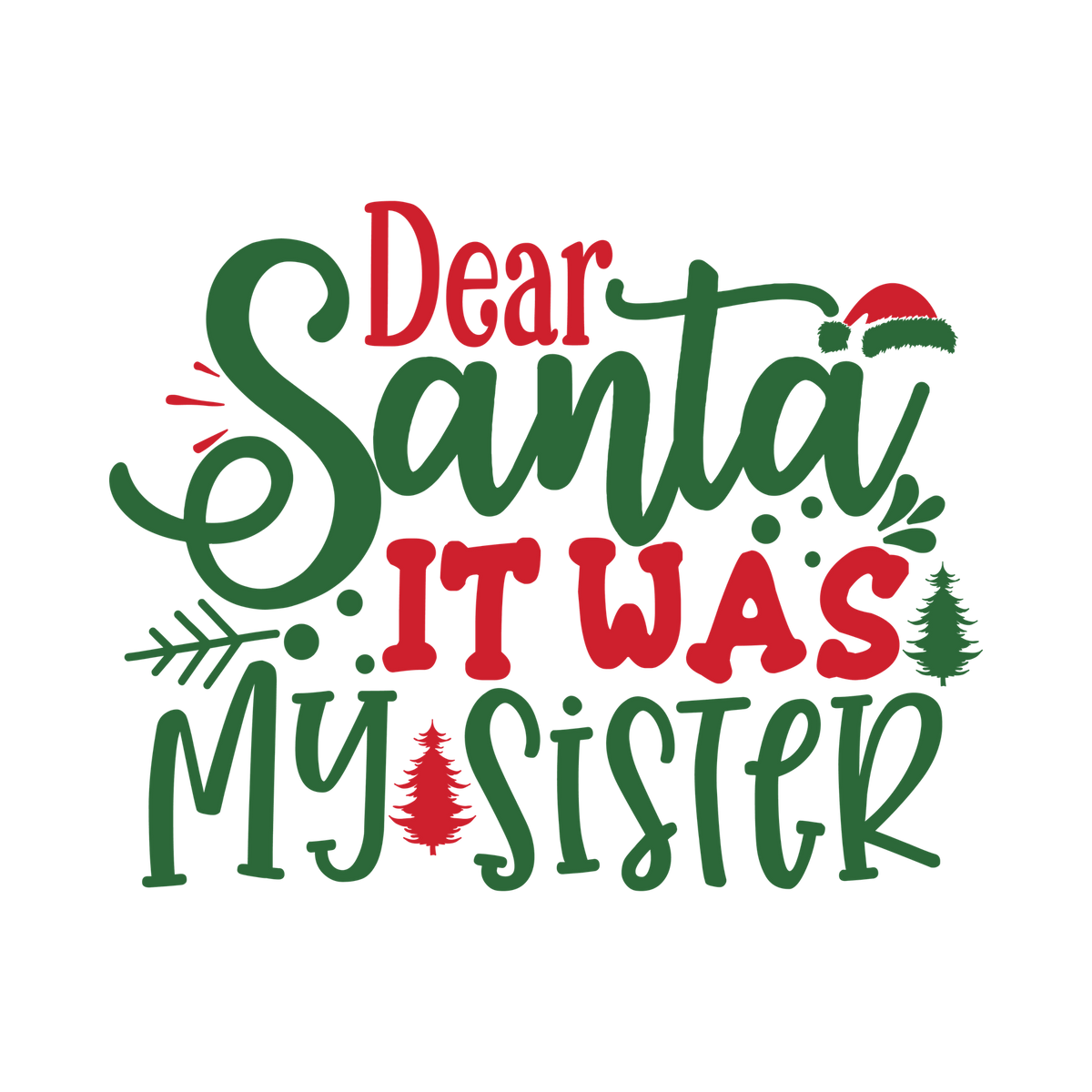 Red and green Christmas saying DTF transfer design XMAS1485-31. Physical textile transfer only.