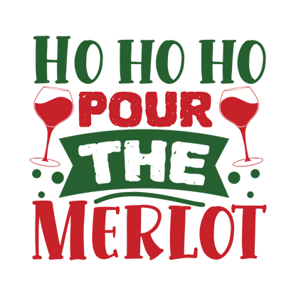 Red and green Christmas saying DTF transfer design XMAS1485-34. Physical textile transfer only.