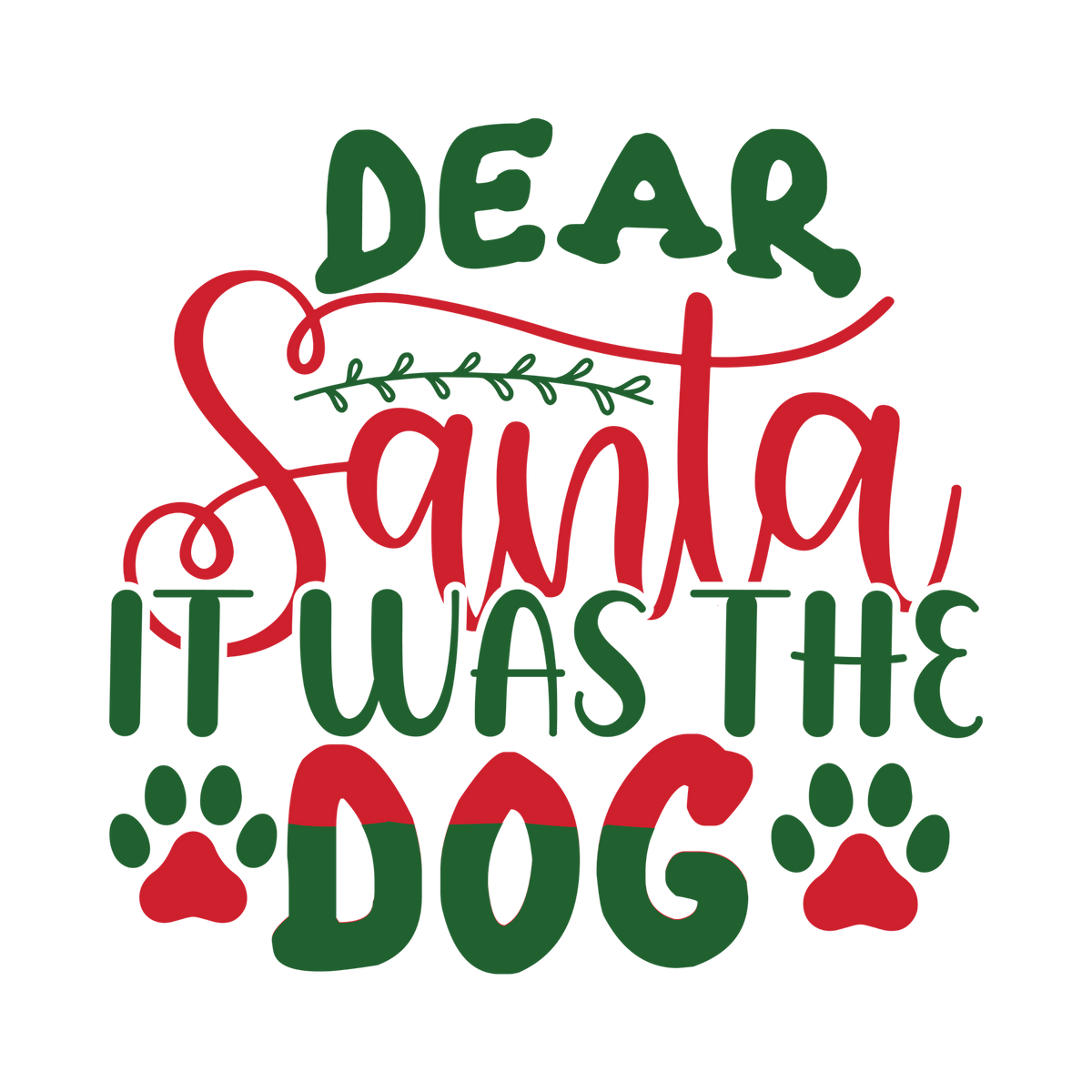 Red and green Christmas saying DTF transfer design XMAS1485-36. Physical textile transfer only.