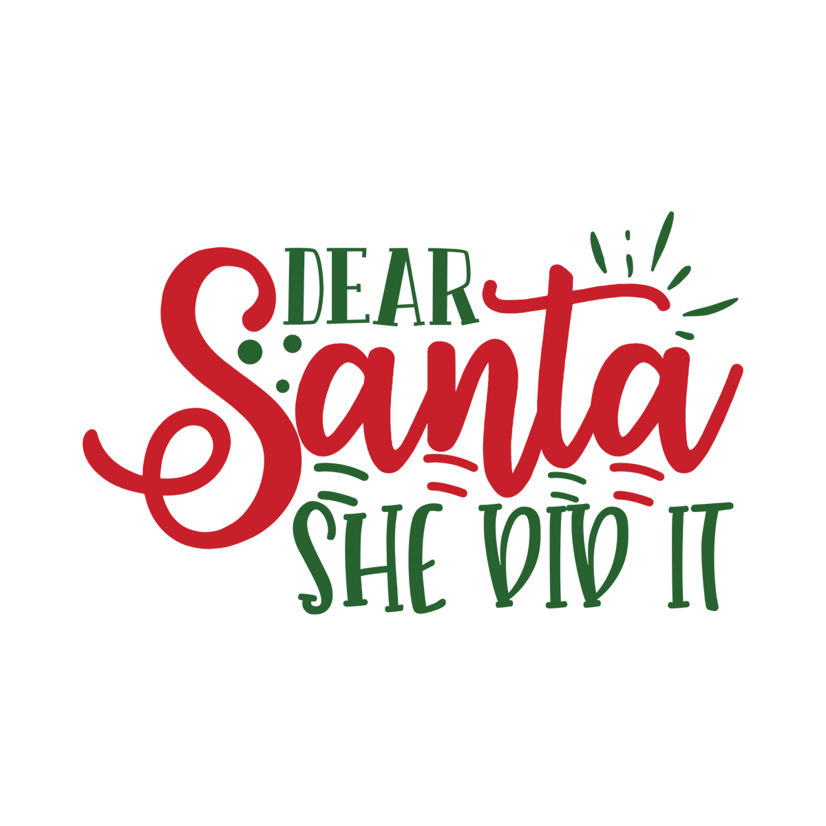 Red and green Christmas saying DTF transfer design XMAS1485-5. Physical textile transfer only.