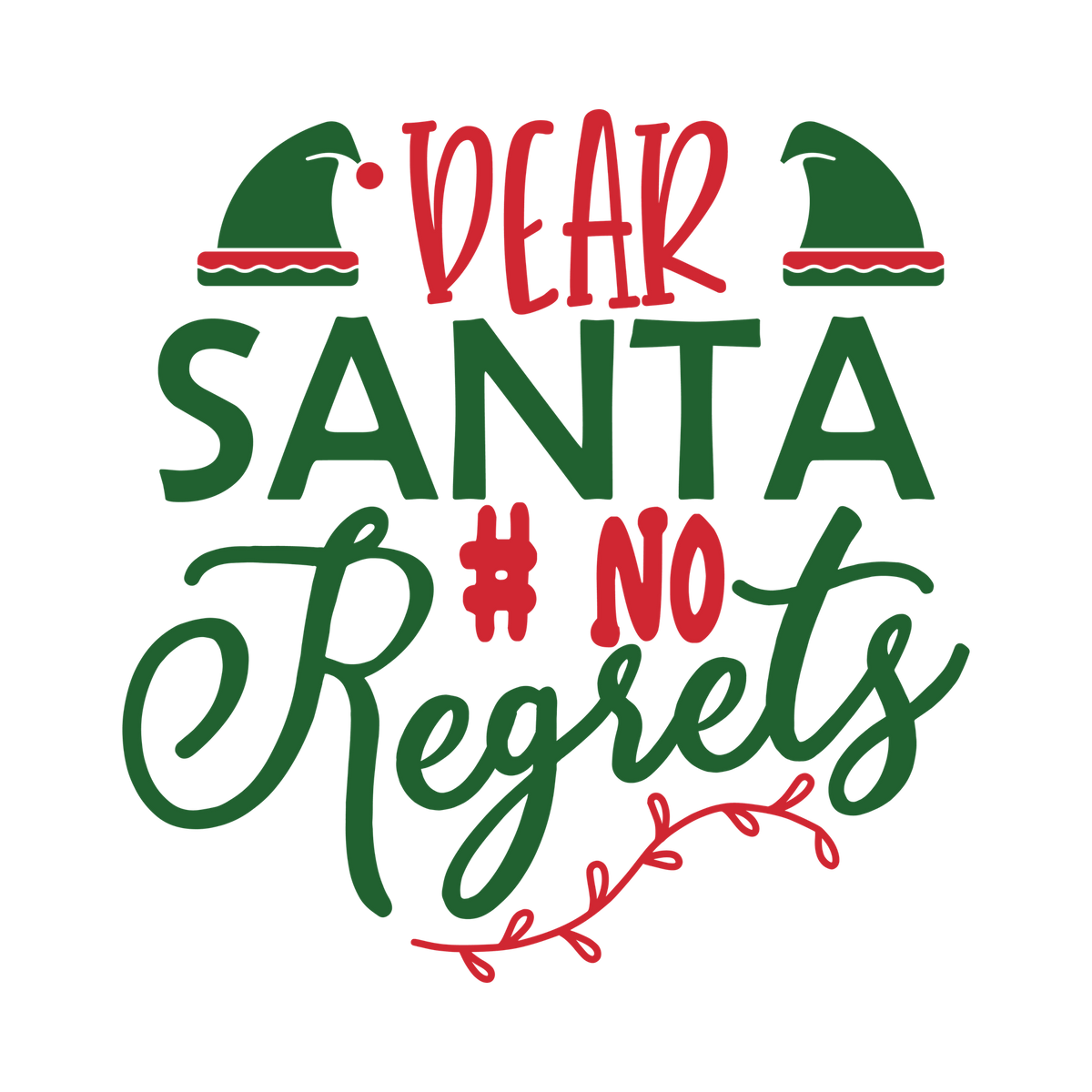 Red and green Christmas saying DTF transfer design XMAS1485-8. Physical textile transfer only.