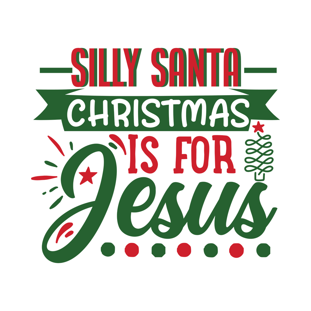 Red and green Christmas saying DTF transfer design XMAS1485-9. Physical textile transfer only.