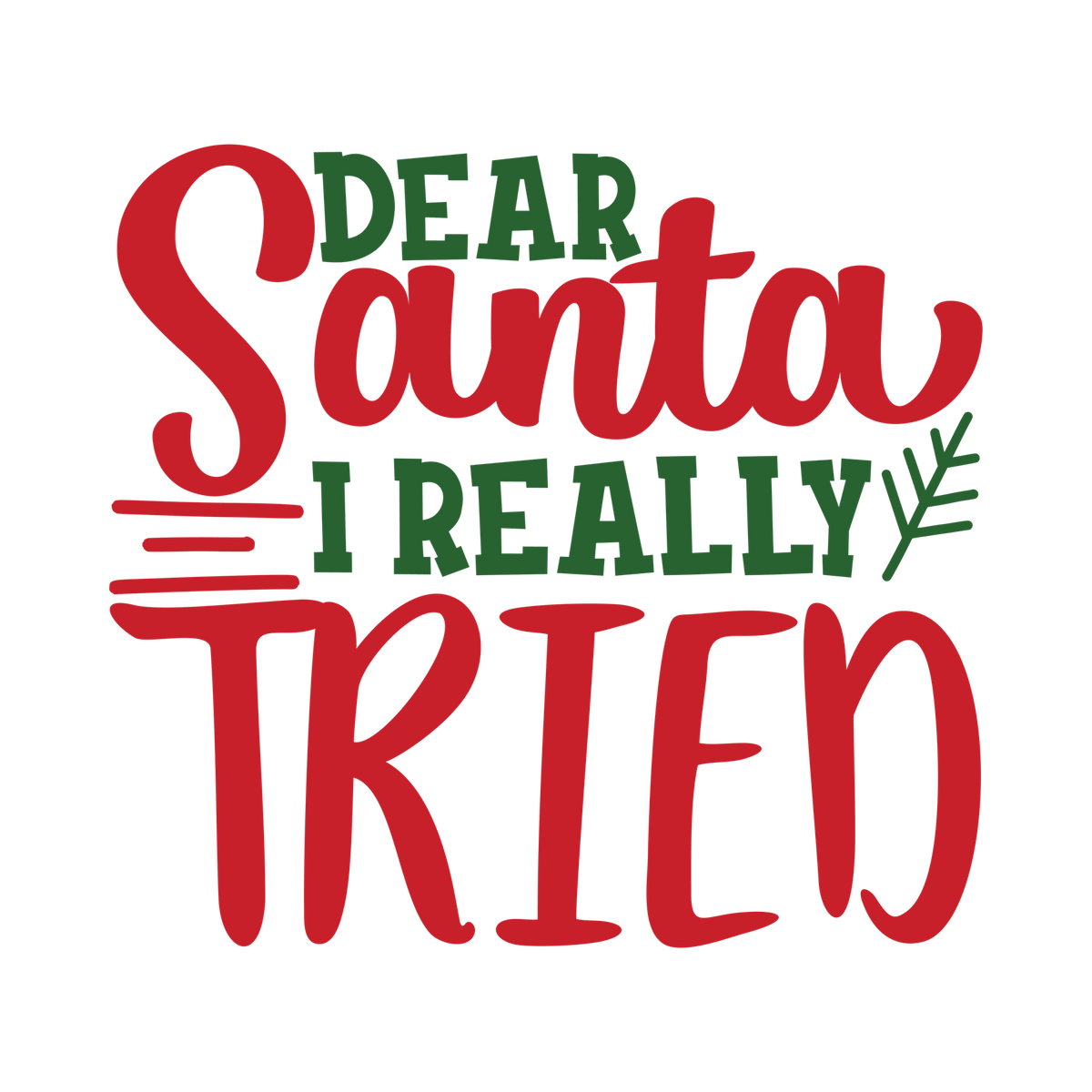 Classic Christmas saying DTF transfer design XMAS1486-10. Physical textile transfer only.