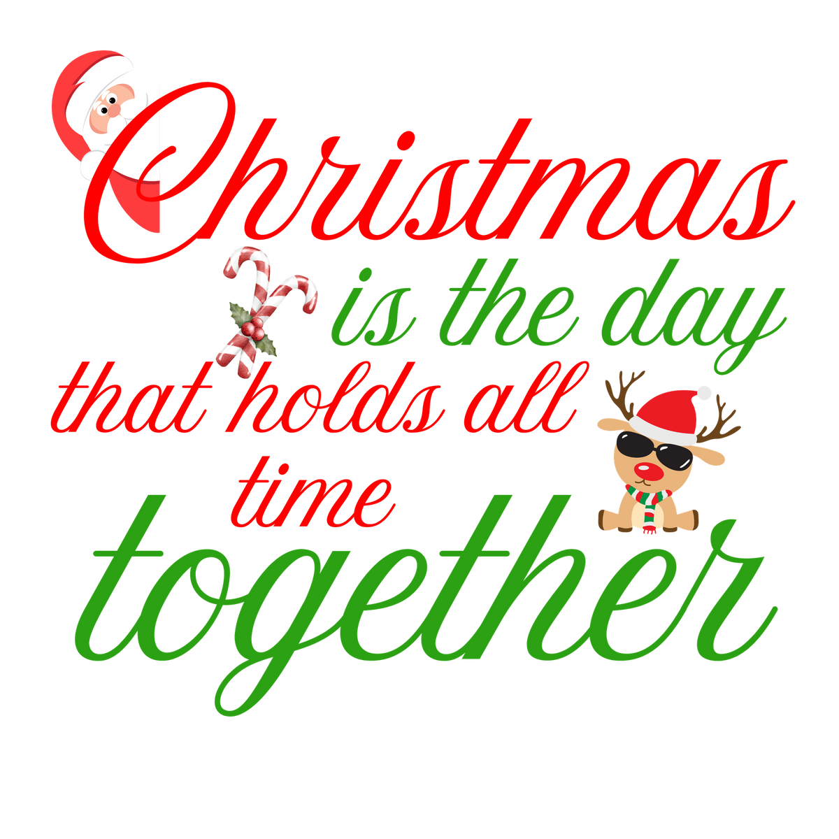 Classic Christmas saying DTF transfer design XMAS1486-17. Physical textile transfer only.