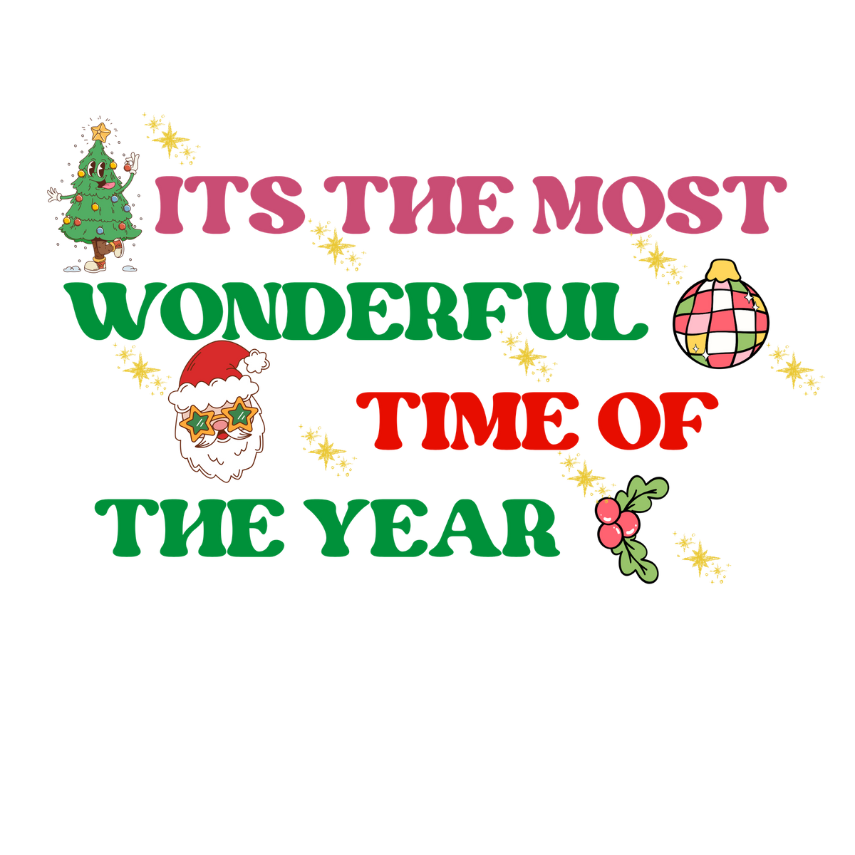 Classic Christmas saying DTF transfer design XMAS1486-18. Physical textile transfer only.