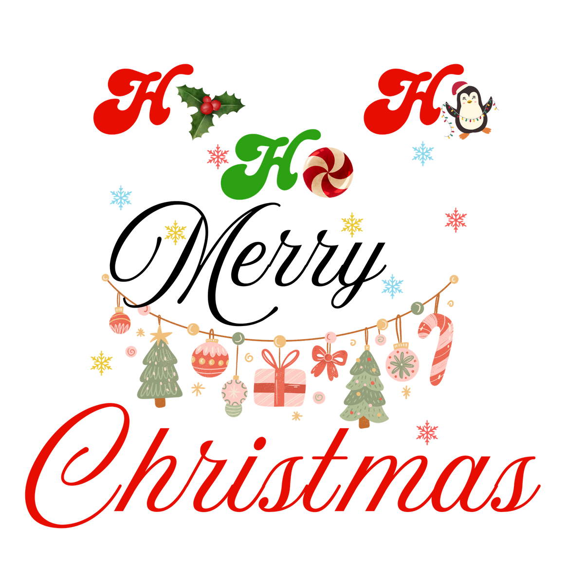 Classic Christmas saying DTF transfer design XMAS1486-23. Physical textile transfer only.