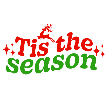 Classic Christmas saying DTF transfer design XMAS1486-30. Physical textile transfer only.