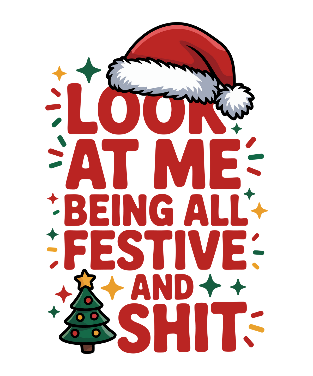 Classic Christmas saying DTF transfer design XMAS1486-36. Physical textile transfer only.
