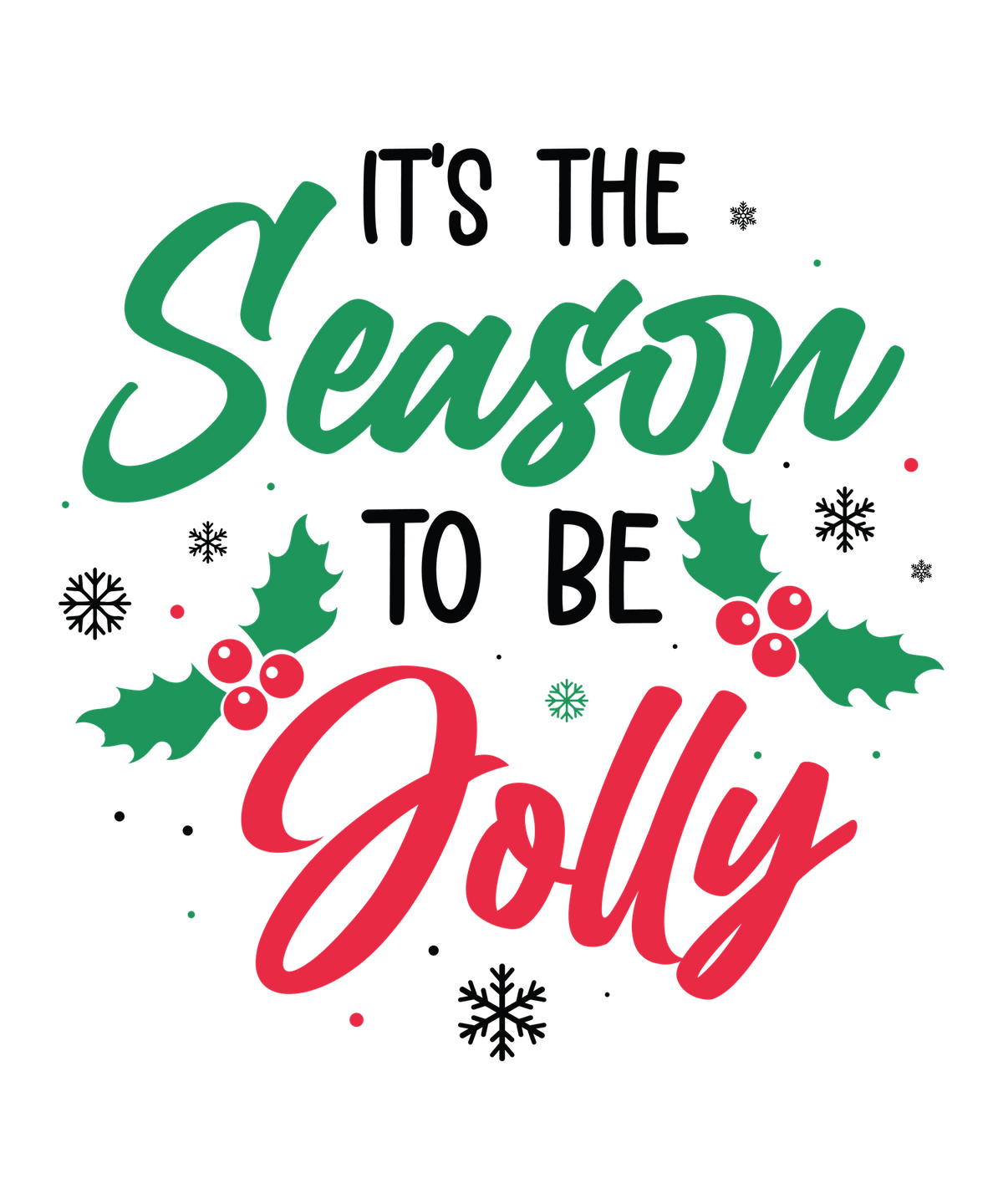 Classic Christmas saying DTF transfer design XMAS1486-37. Physical textile transfer only.