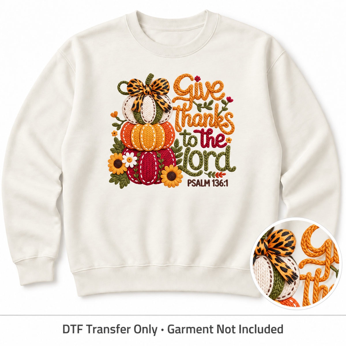 Thanksgiving & Fall Faux Yarn DTF Transfers shown on an ivory sweatshirt; garment not included