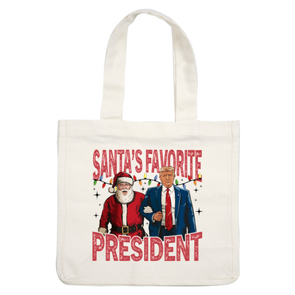 A festive design featuring Santa and a suited figure, with the text "Santa's Favorite President" in bold, colorful lettering.DTF Transfersdtf regular iron dtf prints