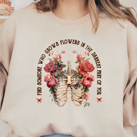 A beautiful illustration featuring a ribcage adorned with vibrant flowers and butterflies, accompanied by an inspiring quote about love and growth. dtf prints