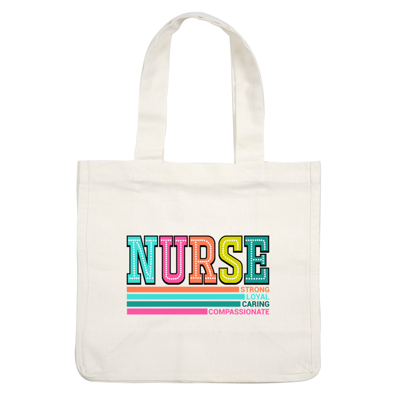 Celebrate the nursing profession with this colorful design highlighting the traits: Strong, Loyal, Caring, and Compassionate.DTF Transfers