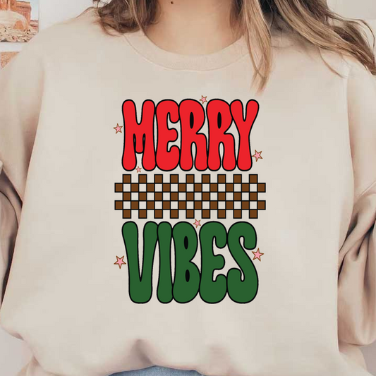 Festive design featuring the cheerful message "MERRY VIBES" in bold red and green letters, accented with a checkered pattern. dtf prints