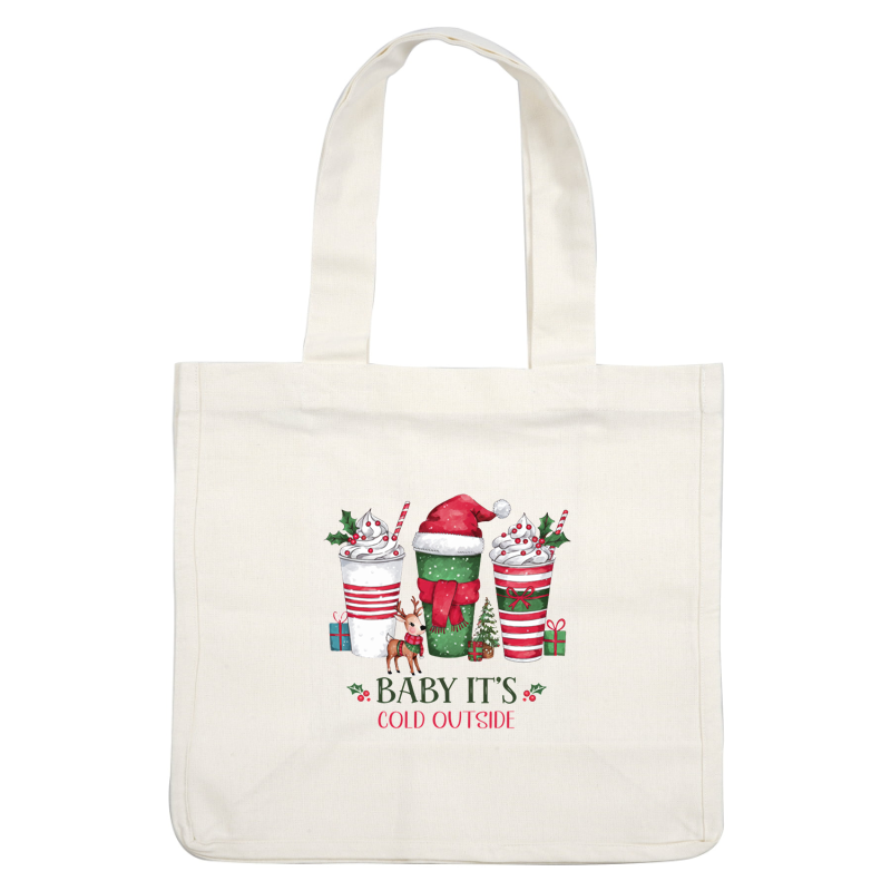 Festive illustration featuring three decorated holiday cups, a reindeer, and the playful text "Baby It's Cold Outside." dtf prints