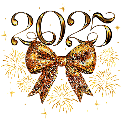 Celebrate the New Year 2025 with a sparkling golden bow and festive fireworks, perfect for any celebration!DTF Transfers dtf transfersdtf regular iron