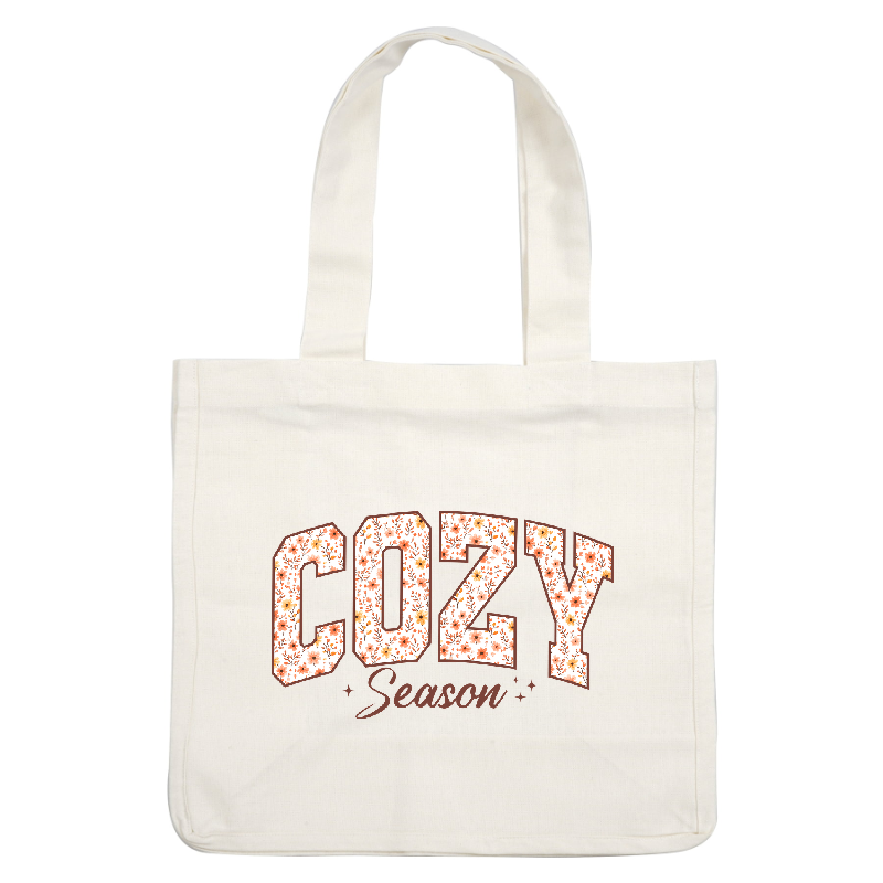 “Cozy Season” graphic featuring floral designs for a warm, inviting vibe.DTF Transfers