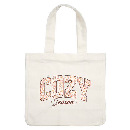 “Cozy Season” graphic featuring floral designs for a warm, inviting vibe.DTF Transfers