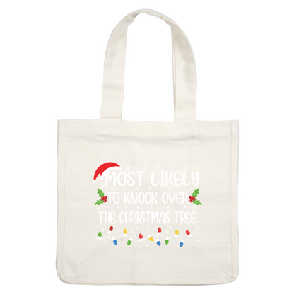 A festive design featuring playful text that reads "Most Likely to Knock Over the Christmas Tree" adorned with holiday decorations.DTF Transfers dtf prints