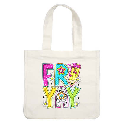 Colorful "FRI-YAY" graphic with playful stars, daisies, and a pencil design!DTF Transfers