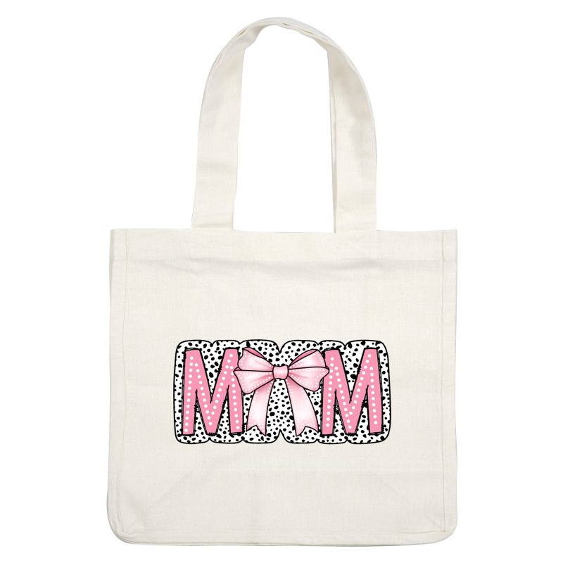 A vibrant and playful "MOM" design featuring bold pink letters and a cute polka dot background with a stylish bow. heat press transfers