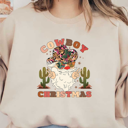 festive cowboy-themed graphic featuring a whimsical Santa with a patterned hat, surrounded by cacti and the text "Cowboy Christmas." dtf transfers