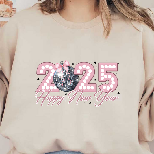 Celebrate the arrival of 2025 with this festive "Happy New Year" design featuring sparkling numbers and a disco ball!DTF Transfers dtf transfers dtf transfers