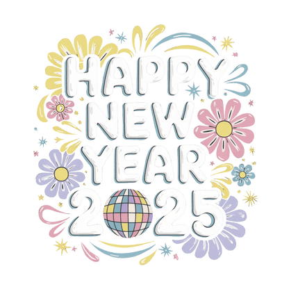 Celebrate 2025 with this colorful and cheerful "Happy New Year" design featuring vibrant flowers and a festive disco ball!DTF Transfers