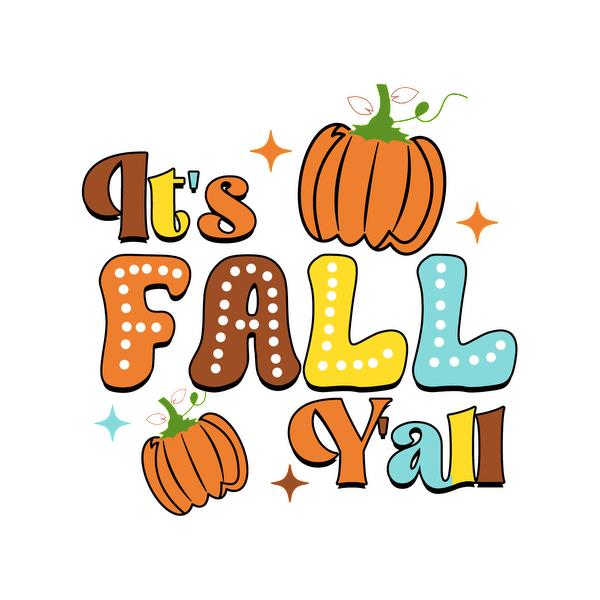 Celebrate the season with this vibrant "It's Fall Y’all" design featuring playful pumpkins and colorful lettering! heat press transfers