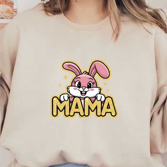 A cheerful pink bunny proudly holds the sparkling word "MAMA," capturing a fun and loving vibe.DTF Transfers