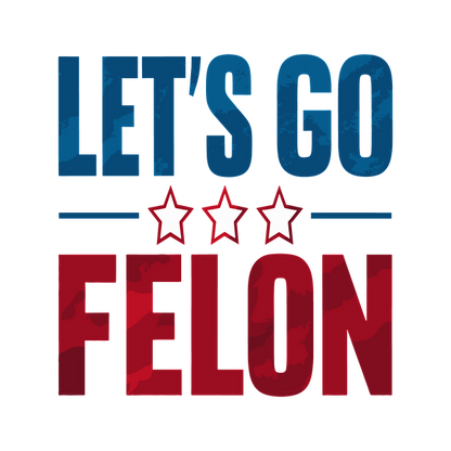 Texto gráfico en negrita que dice "VAMOS FELON" en rojo, blanco y azul con estrellas, creando un mensaje llamativo y enérgico.