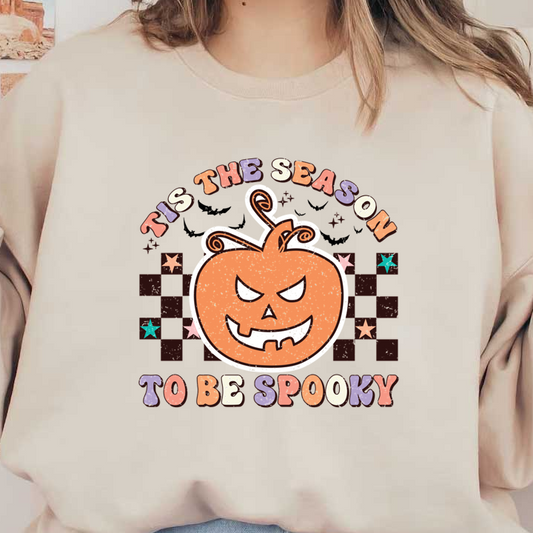 A playful and festive graphic featuring a mischievous pumpkin with the text "’Tis the season to be spooky." dtf prints