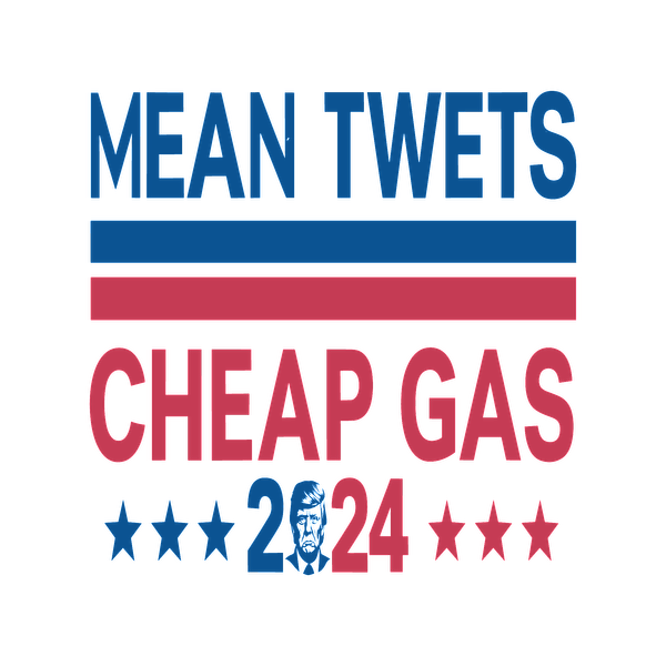 Un gráfico audaz que presenta el texto "Mean Tweets Cheap Gas 2024" en rojo y azul, acentuado con estrellas para un tema político lúdico.