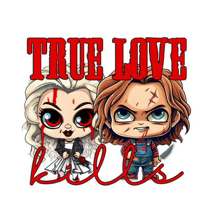 A whimsical illustration featuring two chibi characters with a dark theme, accompanied by the phrase "True Love Kills." dtf prints