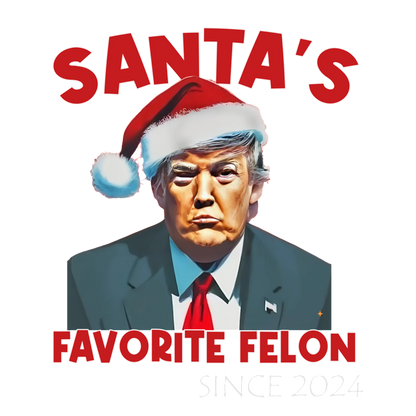 A humorous shirt featuring a character in a Santa hat with the slogan "Santa's Favorite Felon Since 2024."DTF Transfers heat press transfers heat press transfers