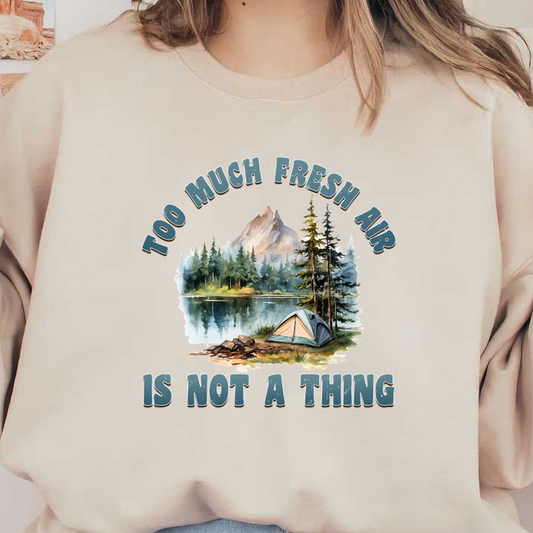 A scenic design featuring a tent by a serene lake with mountains, accompanied by the phrase about fresh air. heat press transfers