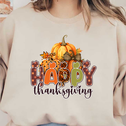 Cheerful Thanksgiving graphic featuring colorful pumpkins, autumn leaves, and playful lettering that reads "Happy Thanksgiving." heat press transfers