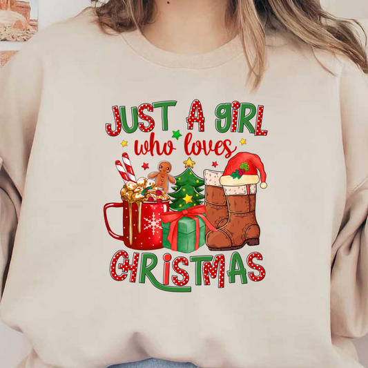 A festive design featuring a mug of cocoa, a gingerbread man, a Christmas tree, and cozy boots, celebrating a girl's love for Christmas. dtf prints