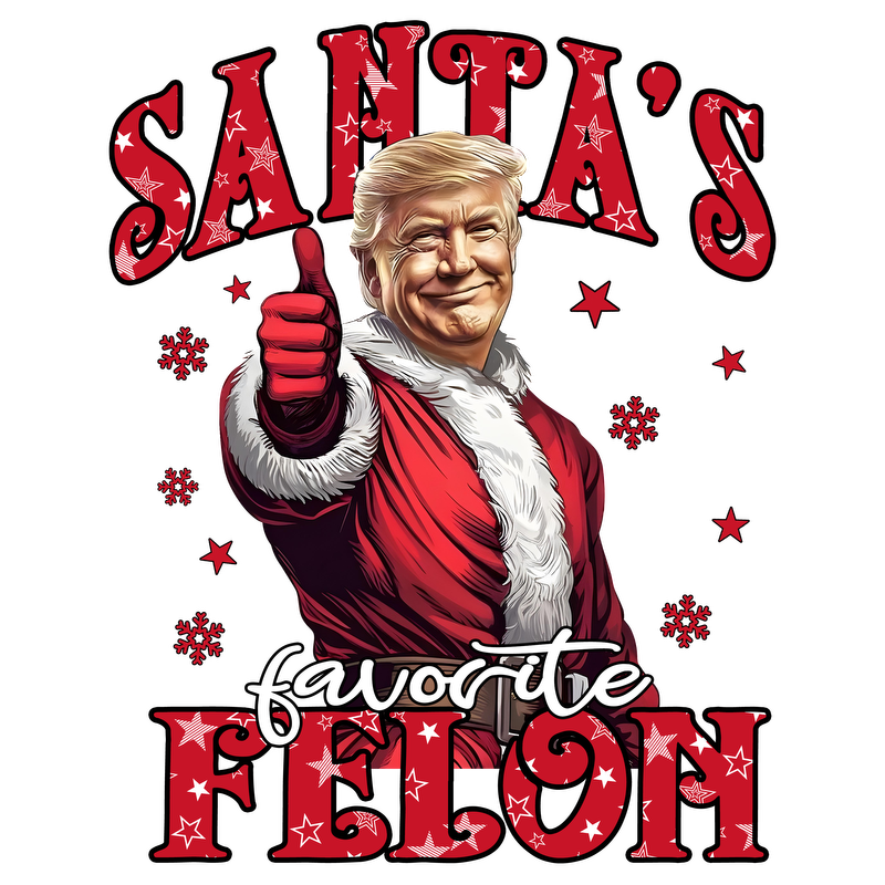 This playful graphic features a figure in a Santa suit giving a thumbs up, with the text "Santa's Favorite Felon".DTF Transfers dtf transfers