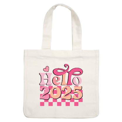 A vibrant and playful graphic featuring the colorful text "Hello 2025," adorned with heart and swirl motifs.DTF Transfers