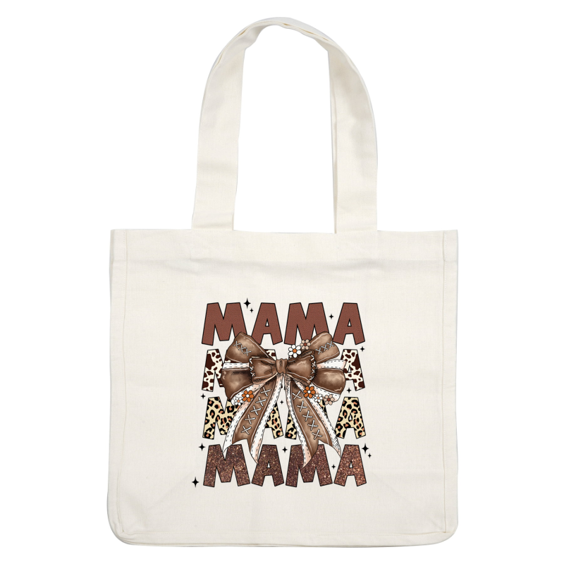 A charming "Mama" design featuring a decorative bow and floral accents, set against a textured background with animal prints. dtf prints