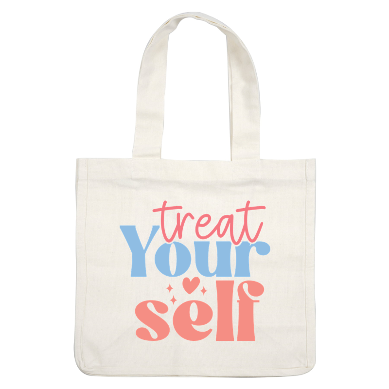 Un diseño divertido y colorido que presenta la frase "Treat Your Self" en letras azules y rosas, fomentando el cuidado personal.