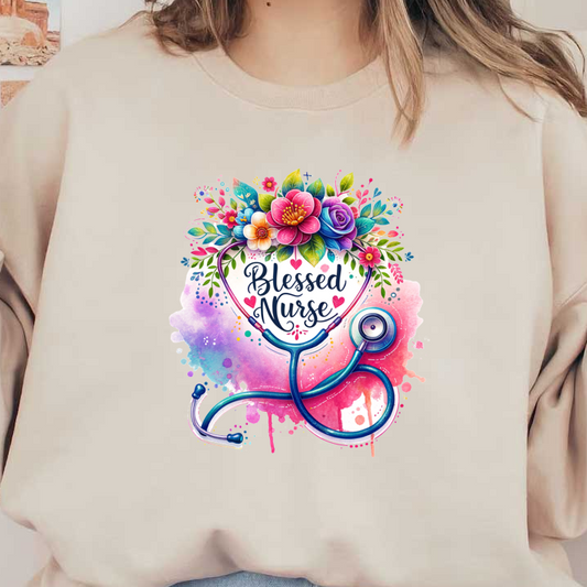 A vibrant and artistic celebration of nursing featuring a stethoscope surrounded by colorful flowers and the phrase "Blessed Nurse."DTF Transfers