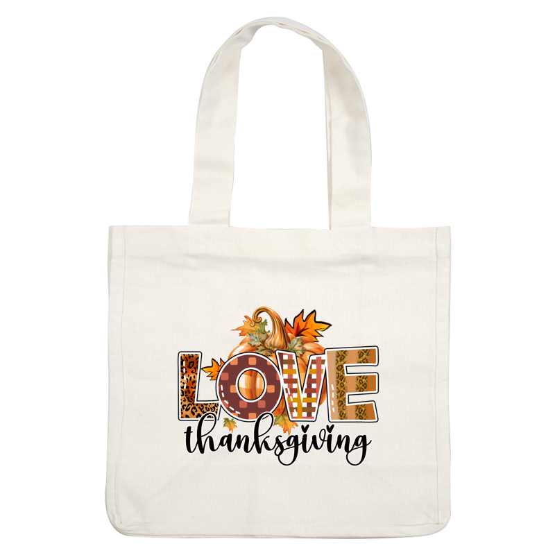 A festive Thanksgiving graphic featuring colorful letters spelling "LOVE" with a pumpkin and autumn leaves in the background.dtf regular iron